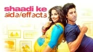 Shaadi Ke Side Effects en streaming