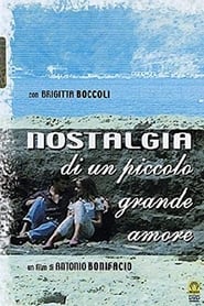 Nostalgia di un piccolo grande amore постер