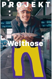 Projekt Welthose