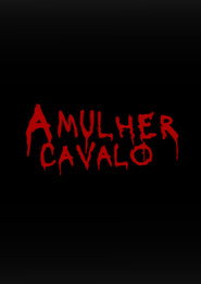 A Mulher Cavalo