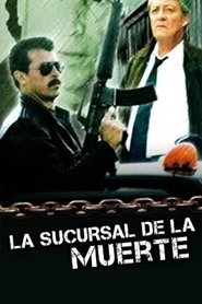 مشاهدة فيلم La sucursal de la muerte 2000 مترجم بجودة عالية