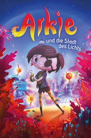 Arkie und die Stadt des Lichts