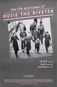 Poster The Life and Times of Rosie the Riveter