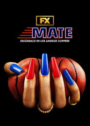 Mate: Escándalo en Los Angeles Clippers (2024) | Clipped: La caída de Los Angeles Clippers