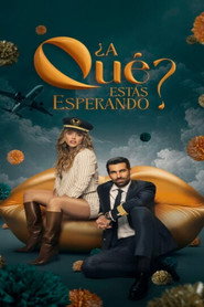 ¿A qué estás esperando? постер