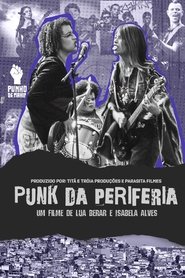 Punk da Periferia 2024 Δωρεάν απεριόριστη πρόσβαση