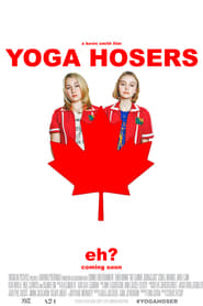 Yoga Hosers en Streaming Gratuit Complet Francais