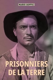 Prisonniers de la terre