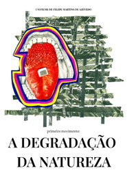 Primeiro Movimento: A Degradação da Natureza
