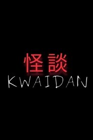 KWAIDAN (2022)
