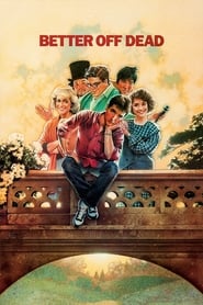 Poster Better Off Dead... 1985