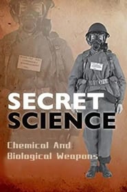 Secret Science: Chemical And Biological Weapons