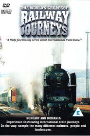 The World's Greatest Railway Journeys (2005)