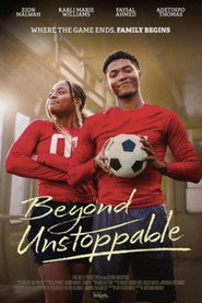 Beyond Unstoppable