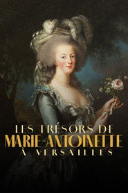 The Treasures of Marie-Antoinette at Versailles (2024)