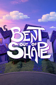 Bent Out Of Shape