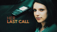 Her Last Call
