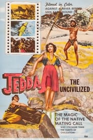 Jedda the Uncivilized постер