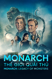 Monarch: Thế Giới Qu&aacute;i Th&uacute; - Monarch: Legacy of Monsters