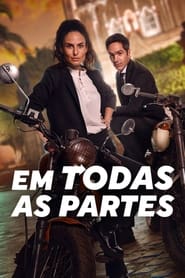 Assistir Em Todas as Partes Online HD