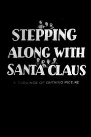 Stepping Along with Santa Claus