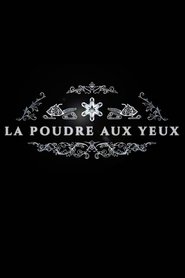 La poudre aux yeux (2020)