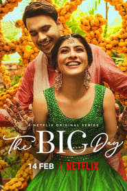 The Big Day S01 2021 NF Web Series Hindi WebRip All Episodes 100mb 480p 400mb 720p 2GB 1080p