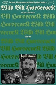 Wild Bill Horsecock streaming