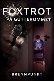 Brennpunkt: Foxtrot på gutterommet