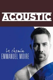 Poster Acoustic, l'émission avec Emmanuel Moire 2013