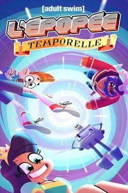 L'&Eacute;pop&eacute;e temporelle (2021)