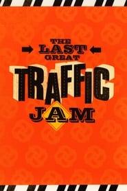 Poster The Last Great Traffic Jam