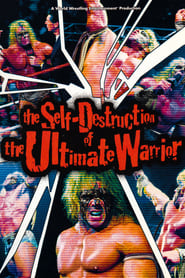 The Self Destruction of the Ultimate Warrior streaming