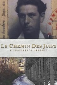 Poster Le Chemin des Juifs: A Survivor's Journey