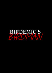 Poster Birdemic 5: Birdman