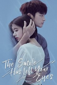 The Smile Has Left Your Eyes (2018) The Smile Has Left Your Eyes (2018)