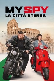 My Spy la città eterna) My Spy la città eterna (2024)