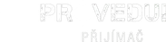 Provedu! Přijímač