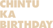 Chintu Ka Birthday Logo