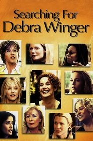 Searching for Debra Winger (2002)