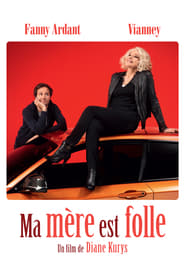 Film streaming | Voir Ma mère est folle en streaming | HD-serie