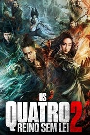 Os Quatro 2: Reino Sem Lei (Si Da Ming Bu 2)