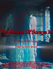 The Return Of Soraya M: A Story Of Revenge 2025