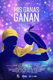 Poster for Mis ganas ganan, la historia de Elena Huelva