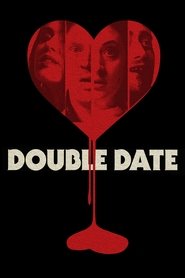 Double Date 2017 吹き替え 動画 フル