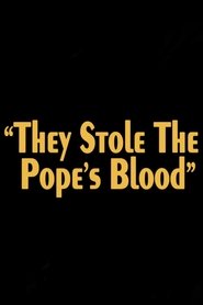 Poster They Stole the Pope's Blood!