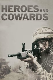 Heroes and Cowards (2019) Heroes and Cowards (2019)