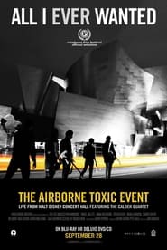 Poster All I Ever Wanted: The Airborne Toxic Event Live from Walt Disney Concert Hall