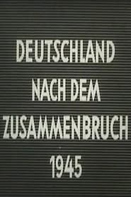 Deutschland nach dem Zusammenbruch 1945