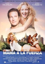 Mamá a la fuerza Mamá a la fuerza